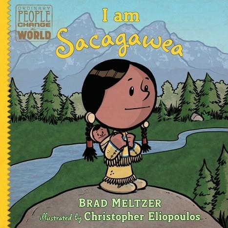 I AM SACAGAWEA | 9780525428534 | BRAD MELTZER