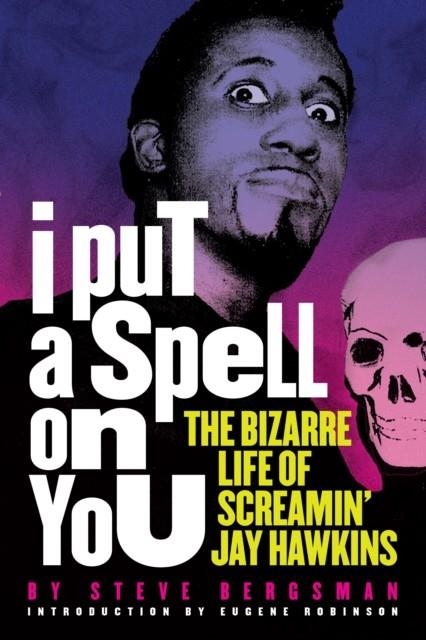 I PUT A SPELL ON YOU | 9781627310758 | STEVE BERGSMAN