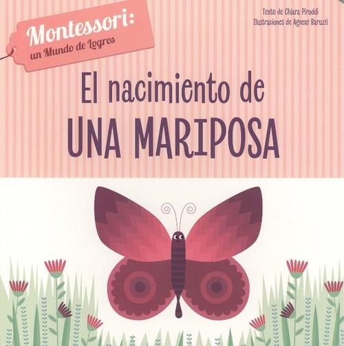 EL NACIMIENTO DE UNA MARIPOSA (VVKIDS) | 9788468261706 | CH. PIRODDI