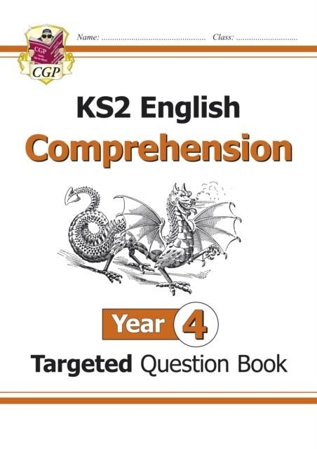 KS2 ENGLISH TARGETED QUESTION BOOK: YEAR 4 COMPREHENSION - BOOK 1 : COMPREHENSION YEAR 4 | 9781782944492
