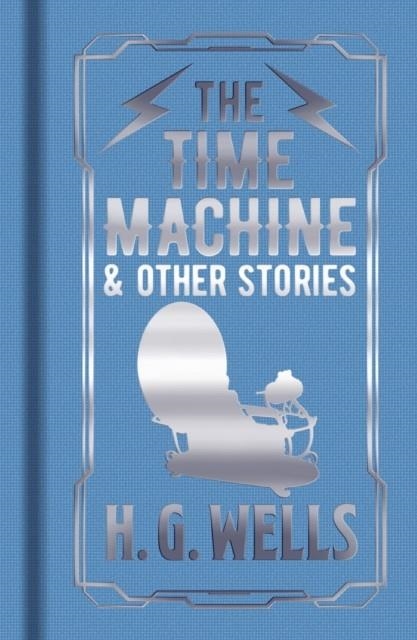 THE TIME MACHINE & OTHER STORIES | 9781789504019 | H G WELLS