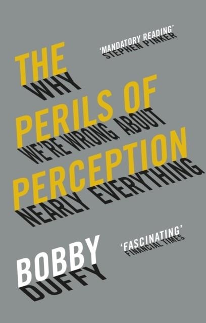 THE PERILS OF PERCEPTION | 9781786494580 | BOBBY DUFFY