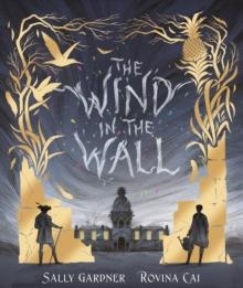 THE WIND IN THE WALL (HB) | 9781471404986 | SALLY GARDNER