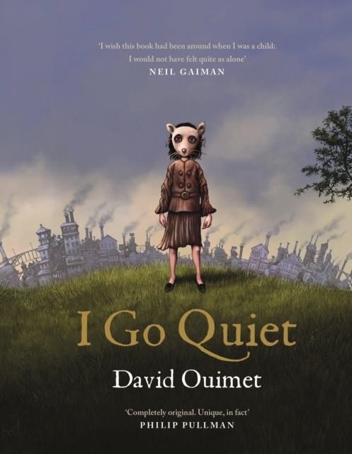 I GO QUIET (ILLUSTRATED ED) | 9781786897404 | DAVID OUIMET