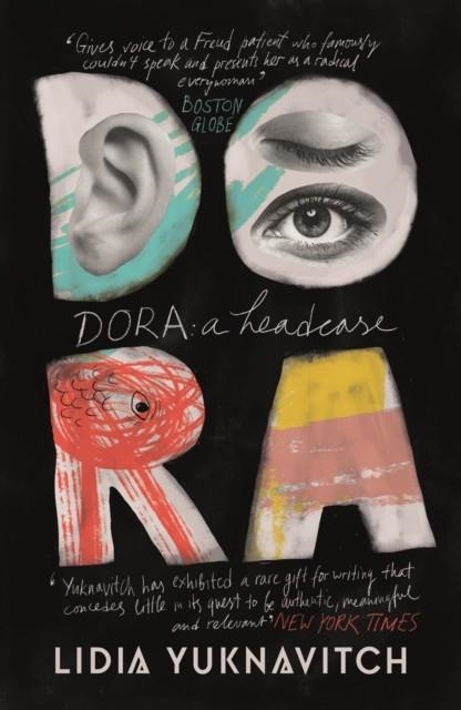 DORA: A HEADCASE | 9781786893321 | LIDIA YUKNAVITCH