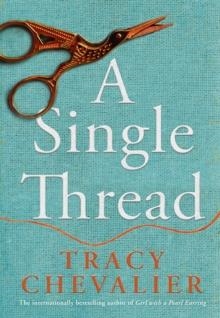 A SINGLE THREAD | 9780008153823 | TRACY CHEVALIER