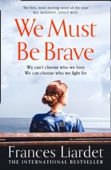 WE MUST BE BRAVE | 9780008280154 | FRANCES LIARDET