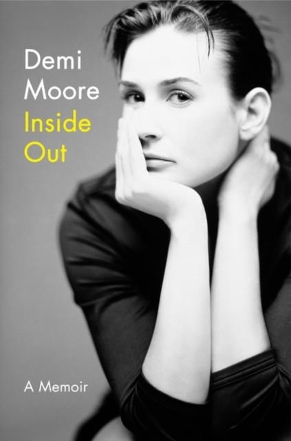 INSIDE OUT | 9780062049537 | DEMI MOORE