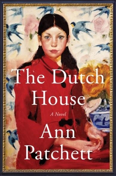 THE DUTCH HOUSE | 9780062966292 | ANN PATCHETT