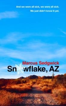SNOWFLAKE AZ | 9781788542333 | MARCUS SEDGWICK