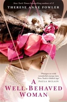 A WELL-BEHAVED WOMAN | 9781473632493 | THERESE ANNE FOWLER