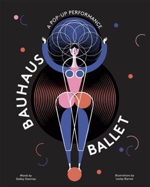 BAUHAUS BALLET | 9781786274885 | GABBY DAWNAY