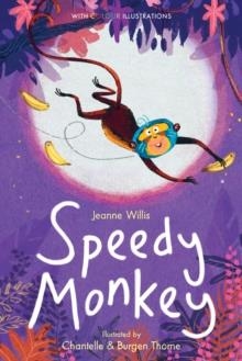 SPEEDY MONKEY: 5 | 9781788951142 | JEANNE WILLIS