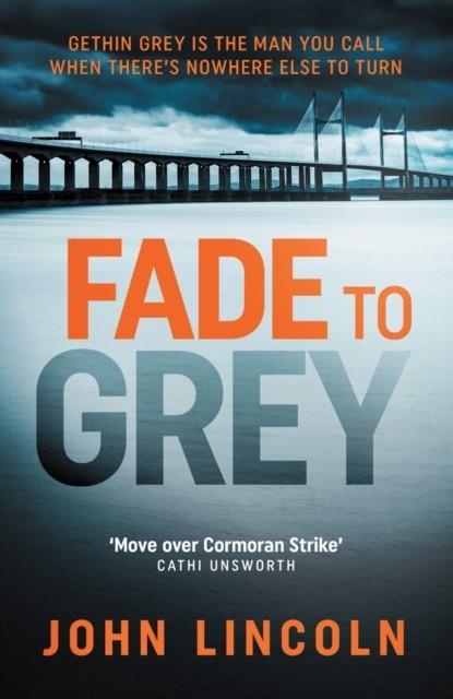 FADE TO GREY | 9780857302915 | JOHN LINCOLN