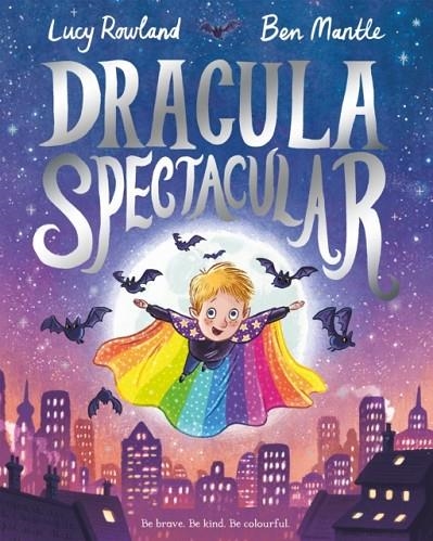 DRACULA SPECTACULAR | 9781509845989 | ROWLAND AND MANTLE