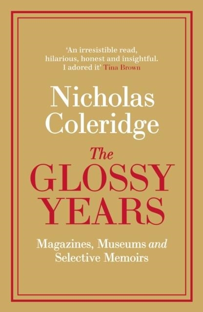 THE GLOSSY YEARS | 9780241342879 | NICHOLAS COLERIDGE