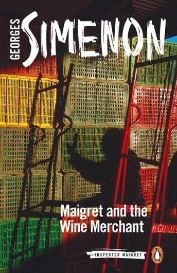 MAIGRET AND THE WINE MERCHANT: MAIGRET 71 | 9780241304280 | GEORGES SIMENON