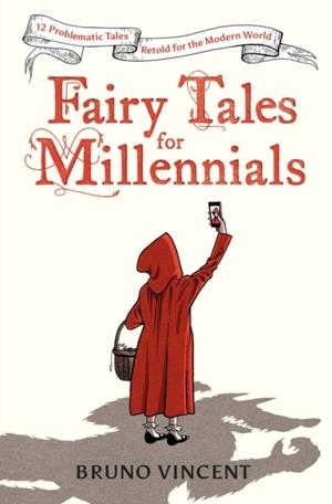 FAIRY TALES FOR MILLENNIALS    | 9780241424230 | BRUNO VINCENT