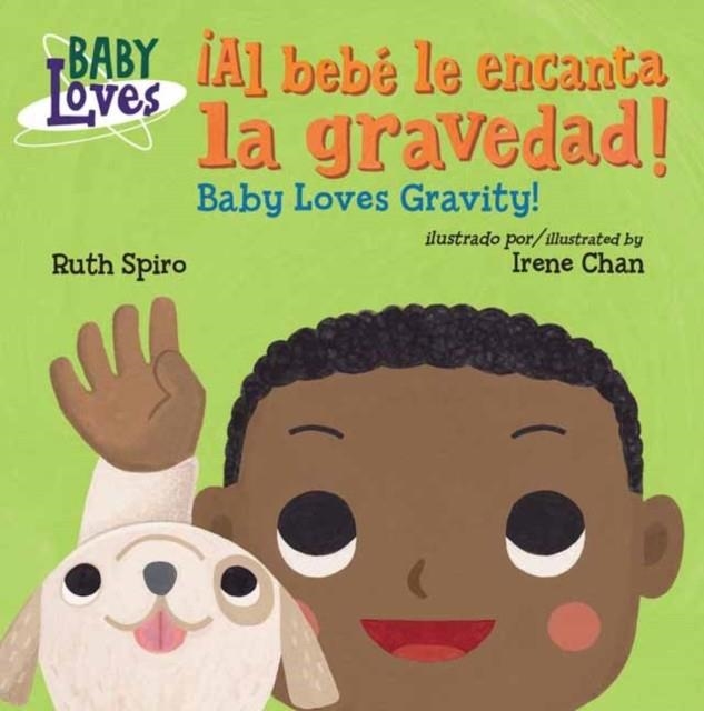 ¡AL BEBÉ LE ENCANTA LA GRAVEDAD! / BABY LOVES GRAV | 9781623541156 | RUTH SPIRO