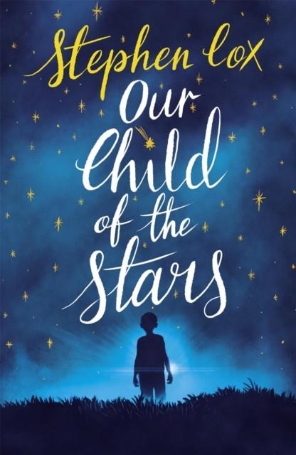 OUR CHILD OF THE STARS | 9781786489968 | STEPHEN COX