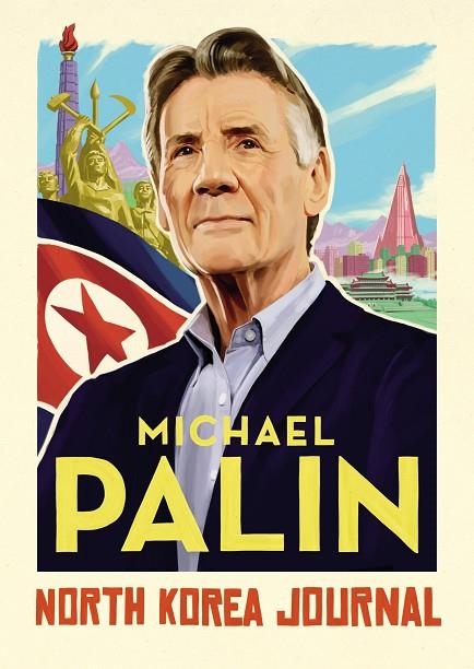 NORTH KOREA JOURNAL | 9781786331908 | MICHAEL PALIN