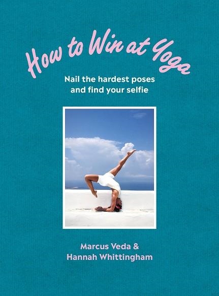 HOW TO WIN AT YOGA | 9781785042478 | VED AND WHITTINGHAM