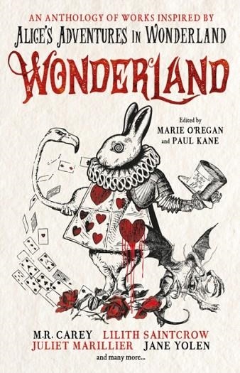 WONDERLAND: AN ANTHOLOGY | 9781789091489 | MARIE O'REGAN (EDITOR)