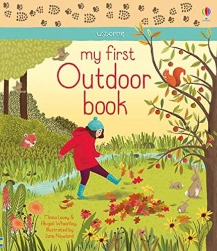 MY FIRST OUTDOOR BOOK | 9781474943031 | MINNA LACEY
