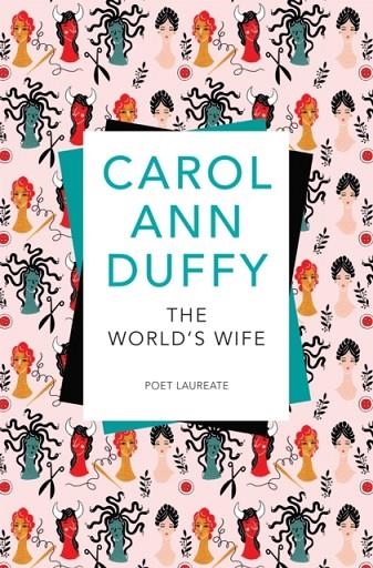 THE WORLD'S WIFE | 9781509852666 | CAROL ANN DUFFY