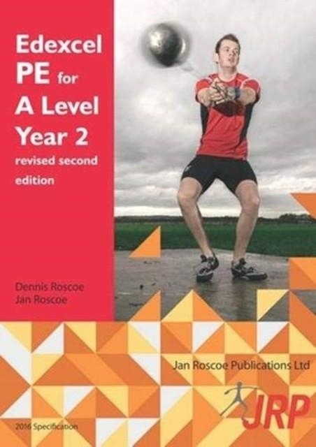 EDEXCEL PE FOR A LEVEL YEAR 2 REVISED SECOND EDITION | 9781911241126 | DENNIS ROSCOE, JAN ROSCOE