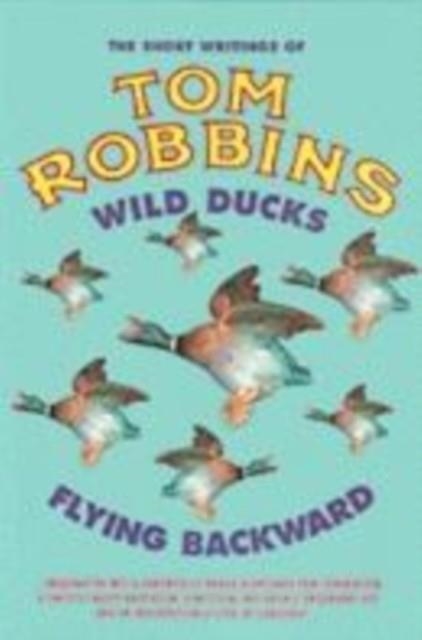 WILD DUCKS FLYING BACKWARD | 9781842431719 | ROBBINS, T