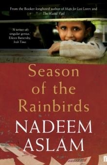 SEASON OF THE RAINBIRDS | 9780571313303 | NADEEM ASLAM