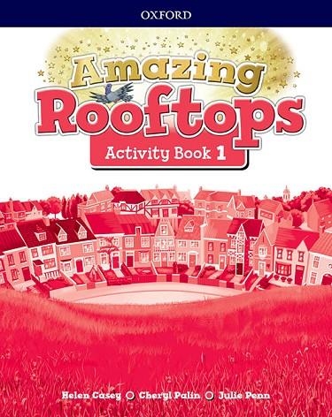 AMAZING ROOFTOPS 1. ACTIVITY BOOK | 9780194167147