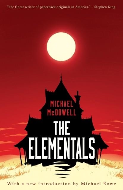 THE ELEMENTALS | 9781941147177 | MICHAEL MCDOWELL