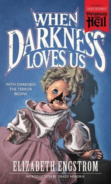 WHEN DARKNESS LOVES US | 9781948405317 | ELIZABETH ENGSTROM