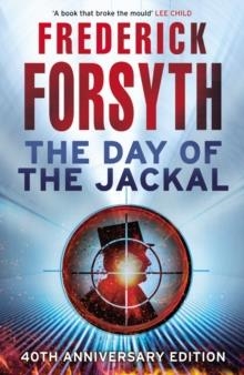 THE DAY OF THE JACKAL | 9780099557364 | FREDERICK FORSYTH