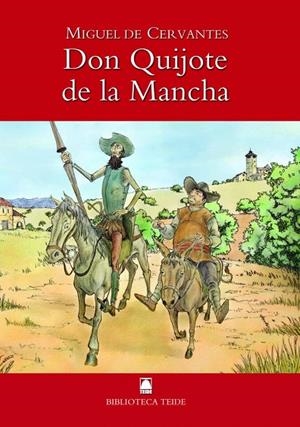 BIBLIOTECA TEIDE 001 - DON QUIJOTE DE LA MANCHA -MIGUEL DE CERVANTES- | 9788430760169 | FORTUNY GINÉ, JOAN BAPTISTA/LÓPEZ ROBLES, MARTA/MARTÍ RAÜLL, SALVADOR