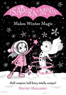 ISADORA MOON 08 MAKES WINTER MAGIC | 9780192772572 | HARRIET MUNCASTER