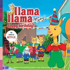 LLAMA LLAMA HAPPY BIRTHDAY! | 9780593092903 | ANNA DEWNEY