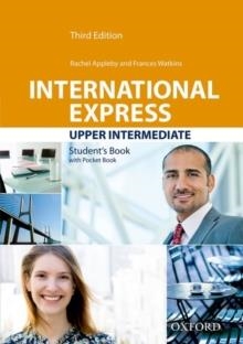INTERNATIONAL EXPRESS 3E UPPER-INTERMEDIATE SB ED19 | 9780194418270