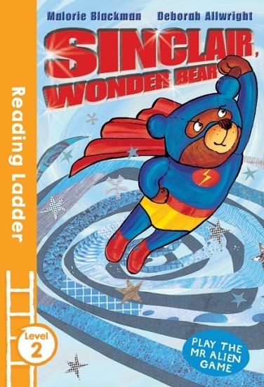 READING LADDER 2: SINCLAIR, THE WONDER BEAR | 9781405282031 | MALORIE BLACKMAN