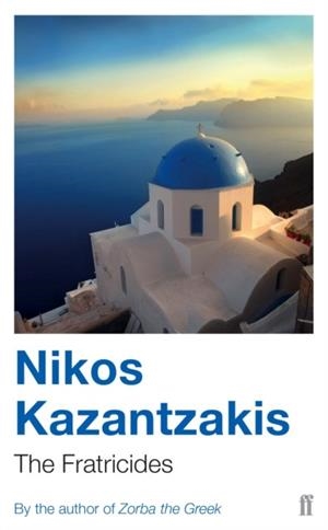 FRATRICIDES | 9780571105069 | NIKOS KAZANTZAKIS