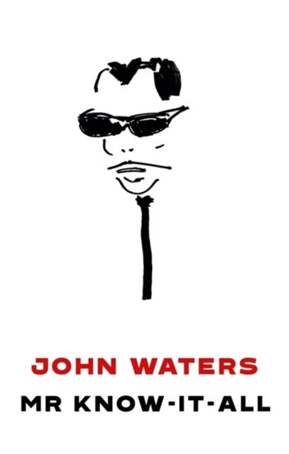 MR. KNOW-IT-ALL | 9781472155214 | JOHN WATERS