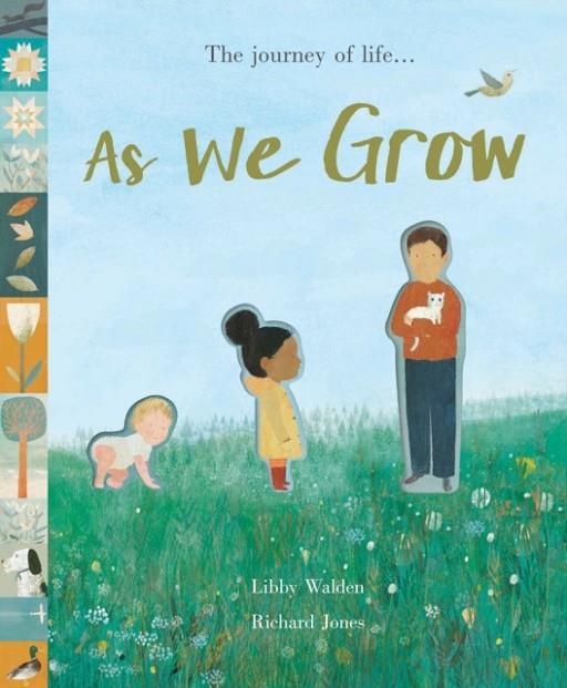 AS WE GROW : THE JOURNEY OF LIFE... | 9781848578555 | LIBBY WALDEN