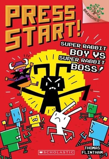 SUPER RABBIT BOY VS. SUPER RABBIT BOSS! ( PRESS START! #4 )  | 9781338034752 | THOMAS FLINTHAM