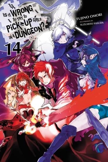 IS IT WRONG TO TRY TO PICK UP GIRLS IN A DUNGEON?, VOL. 14 (LIGHT NOVEL) | 9781975385019 | FUJINO OMORI