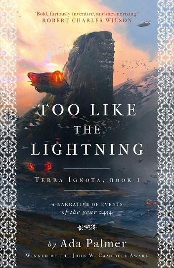 TOO LIKE THE LIGHTNING | 9781786699503 | ADA PALMER