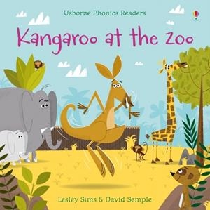 KANGAROO AT THE ZOO | 9781409580447 | LESLEY SIMS