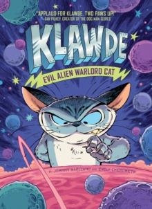 KLAWDE: EVIL ALIEN WARLORD CAT #1 | 9781524787202 | JOHNNY MARCIANO