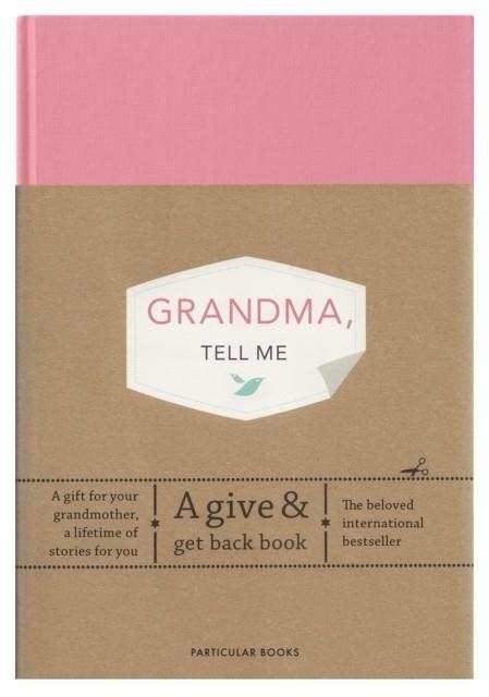 GRANDMA TELL ME: A GIVE AND GET BACK BOOK | 9780241367230 | ELMA VAN VLIET